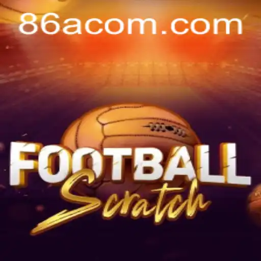 Exploring the Excitement of FootballScratch: An Innovative Gaming Experience with 86A.COM