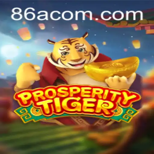 Discover the Thrilling World of ProsperityTiger and 86A.COM